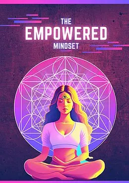 E-Book (epub) The Empowered Mindset von Steve Alley