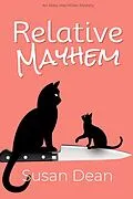 E-Book (epub) Relative Mayhem (Abby MacMillan Mysteries, #2) von Susan Dean