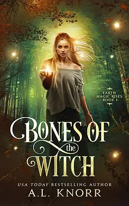 E-Book (epub) Bones of the Witch (Earth Magic Rises, #1) von A. L. Knorr
