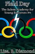 E-Book (epub) Field Day (The Salem Academy for Young Sorcerers, #9) von Lisa B. Diamond