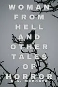 E-Book (epub) Woman From Hell and Other Tales of Horror von R. S. Mendoza