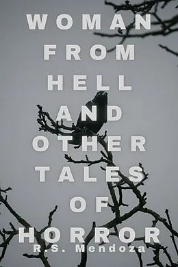 E-Book (epub) Woman From Hell and Other Tales of Horror von R. S. Mendoza