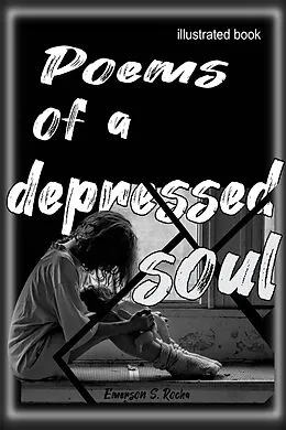 E-Book (epub) Poems of a depressed soul von Emerson Sousa Rocha