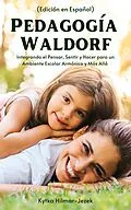 E-Book (epub) Pedagogía Waldorf von Kytka Hilmar-Jezek