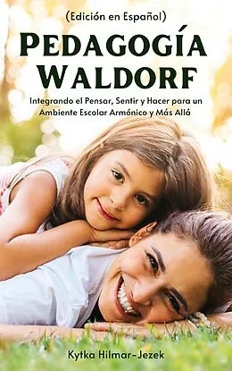 E-Book (epub) Pedagogía Waldorf von Kytka Hilmar-Jezek