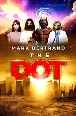 E-Book (epub) The Dot (Nirvanaing, #4) von Mark Bertrand