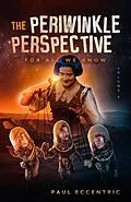 E-Book (epub) For All We Know (The Periwinkle Perspective, #4) von Paul Eccentric