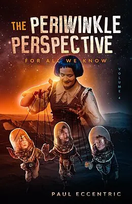 E-Book (epub) For All We Know (The Periwinkle Perspective, #4) von Paul Eccentric