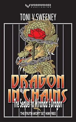 E-Book (epub) Dragon in Chains: The Sequel to Miranda's Dragon von Toni V. Sweeney