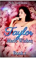E-Book (epub) Taylor Made Wishes von Solé Valentina
