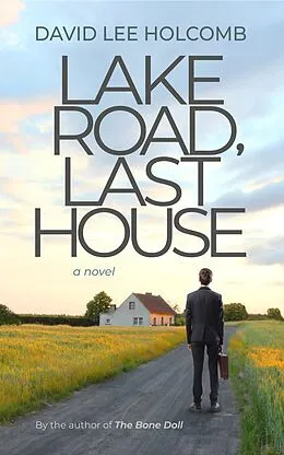 E-Book (epub) Lake Road, Last House von David Lee Holcomb
