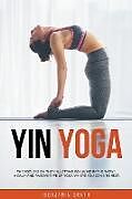 Couverture cartonnée Yin Yoga de Benjamin Drath