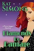 E-Book (epub) Diamonds Do Damage (Percy James Mysteries, #3) von Kat Simons