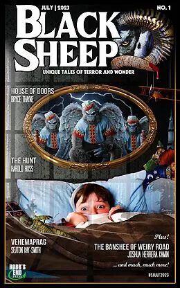 E-Book (epub) Black Sheep: Unique Tales of Terror and Wonder No. 1 | July 2023 (Black Sheep Magazine, #1) von Wayne Kyle Spitzer