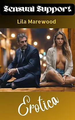 E-Book (epub) Sensual Support von Lila Marewood