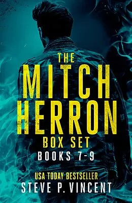 E-Book (epub) The Mitch Herron Series: Books 7-9 von Steve P. Vincent