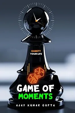 E-Book (epub) Game of Moments von Ajay Kumar Gupta