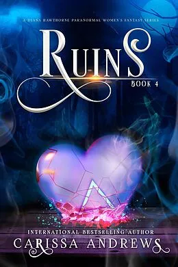 E-Book (epub) Ruins (Diana Hawthorne Supernatural Mysteries, #4) von Carissa Andrews
