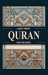 E-Book (epub) Quran For The West von Larz Trent