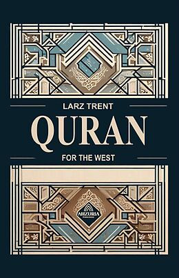 eBook (epub) Quran For The West de Larz Trent