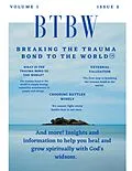 E-Book (epub) BTBW: Breaking the Trauma Bond To the World Magazine von Michelle Dickey