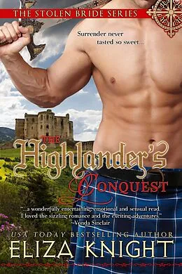 E-Book (epub) The Highlander's Conquest (The Stolen Bride Series, #2) von Eliza Knight