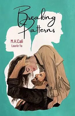 E-Book (epub) Breaking Patterns (The Entropy Series, #2) von M. H. Cali, Laurie Ya
