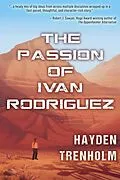 E-Book (epub) The Passion of Ivan Rodriguez von Hayden Trenholm