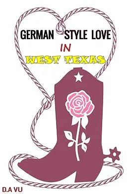 E-Book (epub) German Style Love In West Texas von D. A Vu