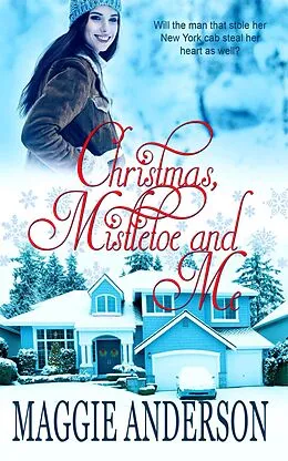 E-Book (epub) Christmas, Mistletoe and Me von Maggie Anderson