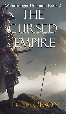E-Book (epub) The Cursed Empire (Fragmented Worlds) von T. C. Elofson