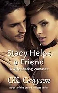 E-Book (epub) Stacy Helps a Friend: A Wife Sharing Romance (Stacy Emerges, #1) von Gk Grayson