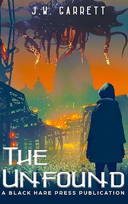 E-Book (epub) The Unfound (Dystopia) von J. W. Garrett