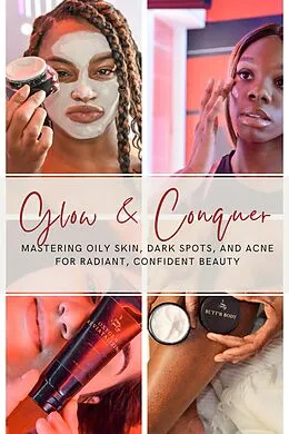 E-Book (epub) Glow & Conquer: Mastering Oily Skin, Dark Spots, and Acne for Radiant, Confident Beauty von K. Cherin