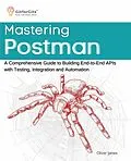 E-Book (epub) Mastering Postman von Oliver James