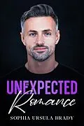 E-Book (epub) An Unexpected Romance (The Place, #2) von Sophia Ursula Brady