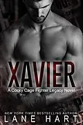 E-Book (epub) Xavier (Cocky Cage Fighter Legacy, #2) von Lane Hart