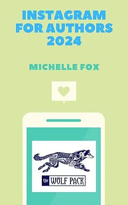 E-Book (epub) Instagram for Authors 2024 von Michelle Fox