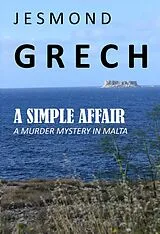 E-Book (epub) A Simple Affair (Murder Mystery in Malta, #1) von Jesmond Grech