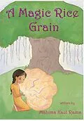 E-Book (epub) A MAGIC RICE GRAIN von Mahima Kaul Raina