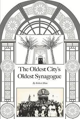 E-Book (epub) The Oldest City's Oldest Synagogue von Robert Blau