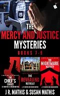 E-Book (epub) The Mercy and Justice Mysteries, Books 7-9 (The Father Tom/Mercy and Justice Mysteries Boxsets, #7) von J. R. Mathis, Susan Mathis