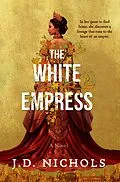 E-Book (epub) The White Empress von J. D. Nichols