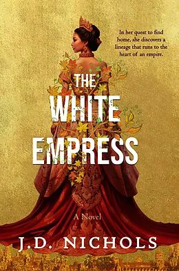 E-Book (epub) The White Empress von J. D. Nichols