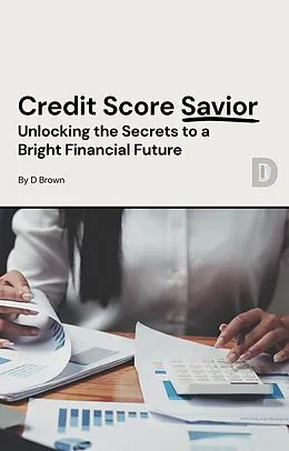E-Book (epub) Credit Score Savior von D. Brown