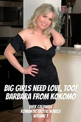 E-Book (epub) Big Girls Need Love, too! Barbara from Kokomo von Dirk Caldwell