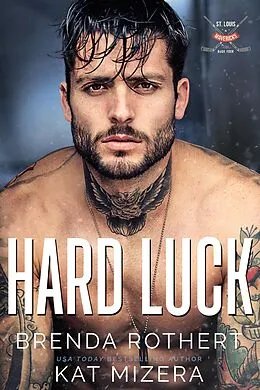 E-Book (epub) Hard Luck (St. Louis Mavericks, #4) von Brenda Rothert, Kat Mizera