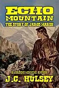 E-Book (epub) Echo Mountain von J. C. Hulsey