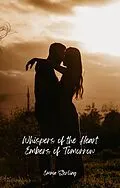E-Book (epub) Embers of Tomorrow (Whispers of the Heart, #4) von Emma Sterling