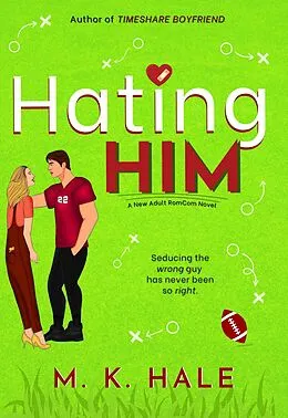 E-Book (epub) Hating Him von M. K. Hale